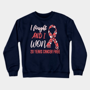 Style Cancer I Fought and I Won 20 Years Cancer Crewneck Sweatshirt